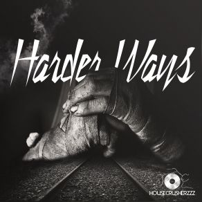 Harder Ways album cover