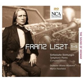Orchester Wiener Akademie • Martin Haselböck — Franz Liszt: Symphonic Poems (Complete Edition) album cover
