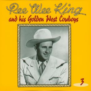 Pee Wee King And His Golden West Cowboys (CD3) album cover