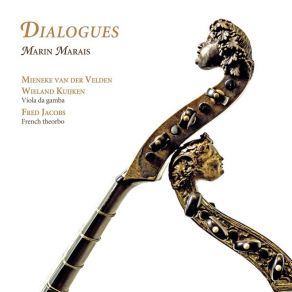 Marin Marais: Dialogues - The Viola Da Gamba Suites album cover
