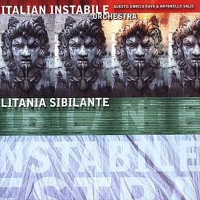 Italian Instabile Orchestra: Litania Sibilante album cover