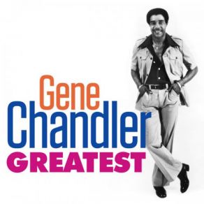 Greatest - Gene Chandler album cover
