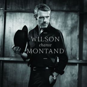 Wilson Chante Montand album cover