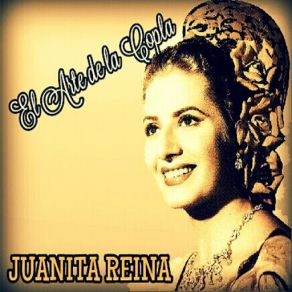 Juanita Reina - El Arte De La Copla album cover