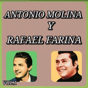Éxitos De Antonio Molina Y Rafael Farina, Vol. 1 album cover