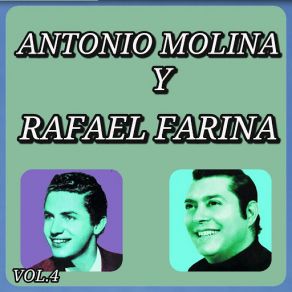 Éxitos De Antonio Molina Y Rafael Farina, Vol. 4 album cover