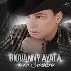 Giovanny Ayala Por Siempre album cover