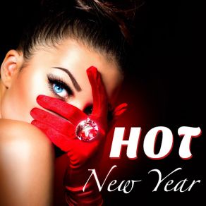 Hot New Year: Club Music Hits With Tropical House Songs With Latino Beats And Salsa Beats For New Year's Eve Dance Parties album cover