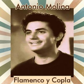 Antonio Molina - Flamenco Y Copla album cover