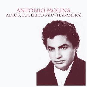 Adiós, Lucerito Mío (Habanera) (Single) album cover