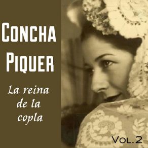 Concha Piquer, La Reina De La Copla, Vol. II album cover