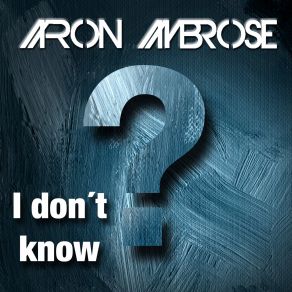 I Dont Know album cover