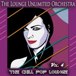 The Chill Pop Lounge, Vol. 4 album cover