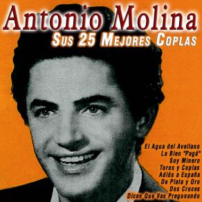 Antonio Molina Sus 25 Mejores Coplas album cover