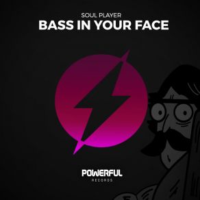 Bass In Your Face (Single) album cover