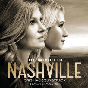 The Music Of Nashville Season 3 Volume 1 (Original Soundtrack) album cover