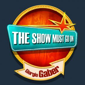 THE SHOW MUST GO ON With Giorgio Gaber album cover