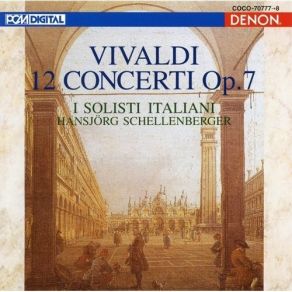 Vivaldi - 12 Concerti Op. 7 - I Solisti Italiani album cover