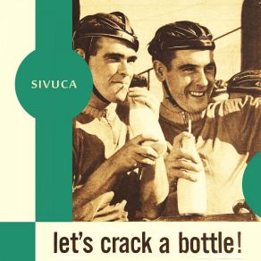 Let's Crack A Bottle album cover