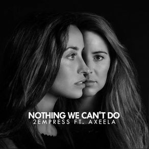 Nothing We Can't Do (Maxi-Single) album cover