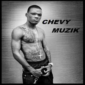Chevy Muzik album cover