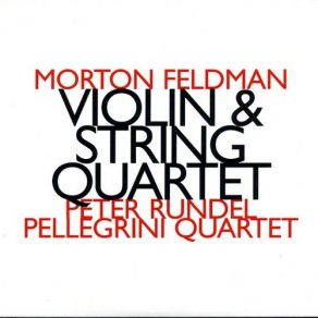 Morton Feldman - Violin And String Quartet (CD2) (Maxi-Single) album cover