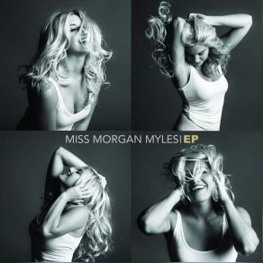Miss Morgan Myles album cover