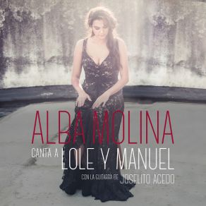 Alba Molina Canta A Lole Y Manuel album cover