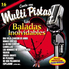 Canta Con Multi Pistas Las Baladas Inolvidables album cover