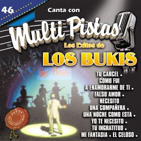 Canta Con Multi Pistas Los Exitos De Los Bukis album cover