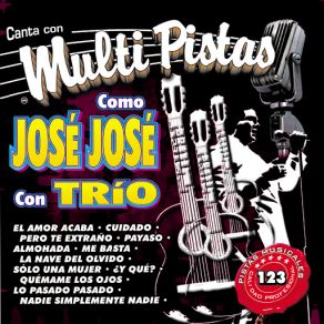 Canta Con Multi Pistas Como Jose Jose Con Trio album cover
