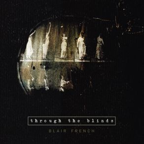 Through The Blinds album cover