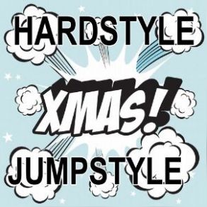 Hardstyle XMAS Jumpstyle album cover