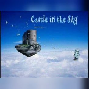 Castle In The Sky (2016 Remixes) (Maxi-Single) album cover