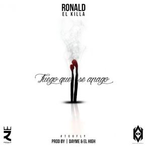 Fuego Que Se Apago (Ronald El Killa) (Single) album cover