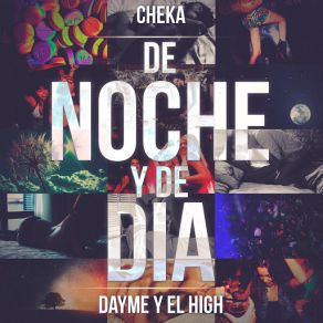 De Noche Y De Dia (Cheka) (Single) album cover