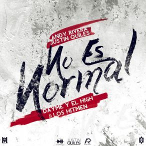 No Es Normal (Justin Quiles & Andy Rivera) (Single) album cover