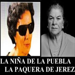 La Niña De La Puebla - La Paquera De Jerez album cover