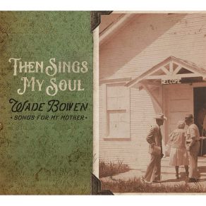 Then Sings My Soul... Songs For My Mother album cover