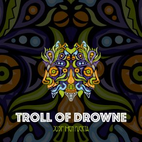 Troll Of Drowne (Single) album cover