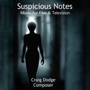 Suspicious Notes-Music For Film And Television (Original Soundtrack) album cover
