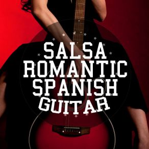 Salsa: Romantic Spanish Guitar album cover