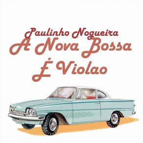 A Nova Bossa É Violao album cover