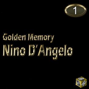 Nino D'Angelo, Vol. 1 (Golden Memory) album cover