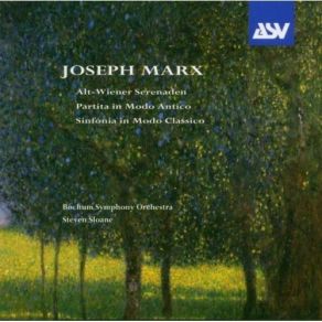Joseph Marx - Alt-Wiener Serenaden, Sinfonia In Modo Classico album cover