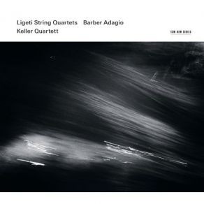 Keller Quartett - Ligeti String Quartets - Barber Adagio album cover