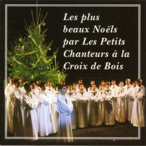 Les Petits Chanteurs A La Croix De Bois - Les Plus Beaux Noels album cover