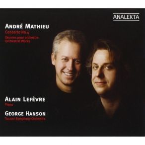 André Mathieu - Piano Concerto № 4, Scénes De Ballet, Quatre Chansons album cover