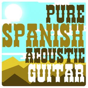 Pure Spanish Acoustic Guitar album cover