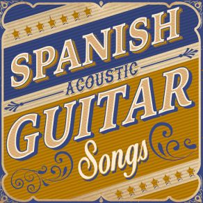 Spanish Acoustic Guitar Songs album cover
